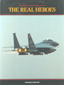 A Special Salute To The United States Air Force: The Real Heroes