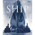 Ship: The Epic Story Of Maritime Adventure