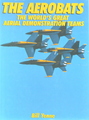 The Aerobats: The World's Great Aerial Demonstration Teams