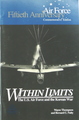 Air Force Fiftieth Anniversary Commemorative Edition: The U.S. Air Force and the Korean War