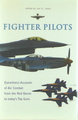 Fighter Pilots: Eyewitness Accounts of Air Combat from the Red Baron to today's Top Guns