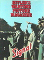 Hitler's Wartime Picture Magazine - Signal