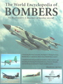 The World Encyclopedia of Bombers (An Illustrated A -Z directory of bomber aircraft)