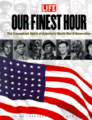 Our Finest Hour: The Triumphant Spirit of America's World War II Generation