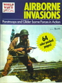 Airborne Invasions: Paratroops and Glider-borne Forces in Action