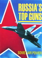Russia's Top Guns: Soviet Air Power