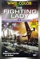Fighting Lady: World War II In Color