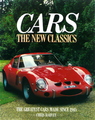 Cars: The New Classics (The Greatest Cars Made Since 1945)