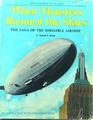 When Monsters Roamed the Skies: The Story Of The Dirigible Airship