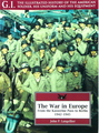 The War In Europe: From The Kasserine Pass To Berlin (1942 - 1945) G.I. Series Volume 1