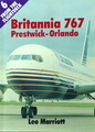 Britannia 767 - Prestwick To Orlando (From The Flightdeck # 6)