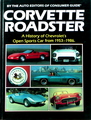 Corvette Roadster: A History Of Chevrolet's Open Sports Car From 1953-1986