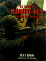 The Complete Machine-Gun: 1885 to the Present