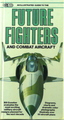 Future Fighters And Combat Aircraft