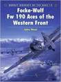 Focke-Wulf Fw 190 Aces Of The Western Front