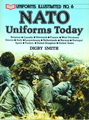 Uniforms Illustrated No. 6: NATO Uniforms Today