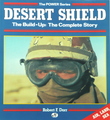 Desert Shield - The Build-Up: The Complete Story (The Power Series)
