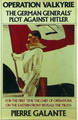 Operation Valkyrie - The German General's Plot Against Hitler