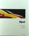 Opel: The Company, The Cars, The people