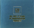 GM: The First 75 Years Of Transportation Products