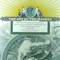 The Art Of The Market: Two Centuries Of American Business As Seen Through Its Stock Certificates