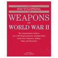 The Encyclopedia Of Weapons Of World War II