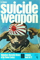 Suicide Weapon (Weapons Book No. 22)
