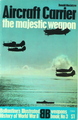 Aircraft Carrier: The Majestic Weapon (Weapons Book No 3)
