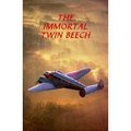 The Immortal Twin Beech