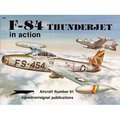 F-84 Thunderjet In Action (# 61)