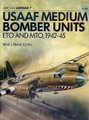 USAAF Medium Bomber Units ETO & MTO, 1942-45 (Airwar # 7)