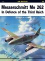Messerschmitt Me-262 In Defence Of The Third Reich (Air Battles # 3)