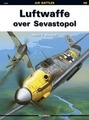 Luftwaffe Over Sevastopol (Air Battles # 6)