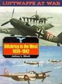 Luftwaffe At War # 3: Blitzkrieg in the West (1939 - 1942)