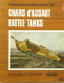 French Armoured Fighting Vehicles: Chars d'Assuat Battle Tanks (No. 1)