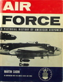 Air Force: A Pictorial History Of American Airpower