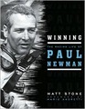 Winning: The Racing Life Of Paul Newman
