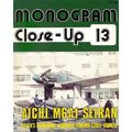Monogram Close-up 13: Aichi M6A1 Seiran - Japan's Submarine Launched Panama Canal Bomber