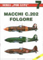 Macchi C. 202 Folgore (Seria-Pod Lupa 7)
