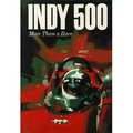 Indy 500: More Than A Race