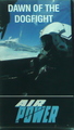 Air Power: Dawn Of The Dog Fight