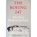 The Boeing 247: The First Modern Airliner