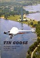 Tin Goose: The Fabulous Ford Trimotor