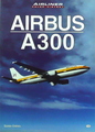 Airbus A 300 (Airliner Color History)
