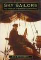 Sky Sailors: The Story Of The World's Airshipmen