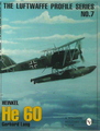 Heinkel He 60: The Luftwaffe Profile Series NO.7