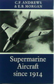 Supermarine Aircraft Since 1909