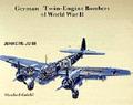 German Twin-Engine Bombers of World War II