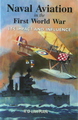 Naval Aviation In The First World War: Its Impact And Influence