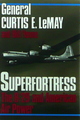 Superfortress: The B-29 And American Air Power